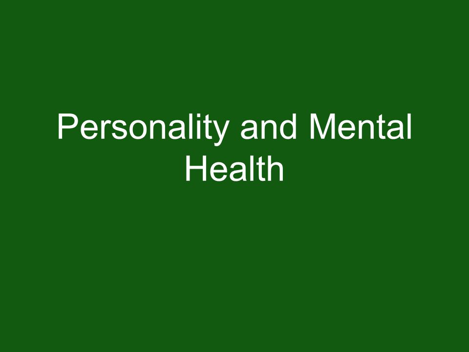PERSONALITY-AND-MENTAL-HEALTH